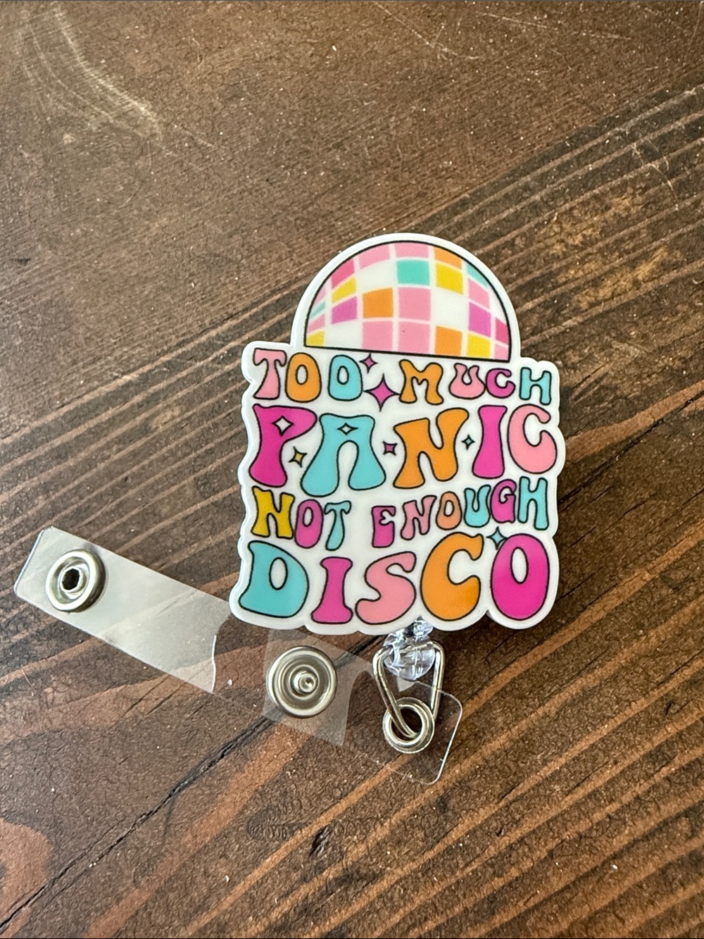 Too Much Panic Not Enough Disco Badge Reel - Multicolor